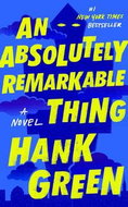 An Absolutely Remarkable Thing: A Novel - Kniha