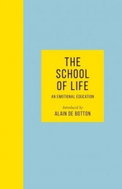 The School of Life: An Emotional Education - Kniha