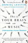 This is Your Brain on Music: Understanding a Human Obsession - Kniha
