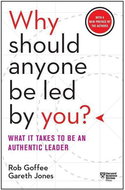 Why Should Anyone Be Led By You?: What it Takes to Be An Autheitc Leader - Kniha