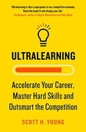 Ultralearning: Accelerate your Career, Master Hard Skills and Outsmart the Competition - Kniha