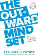 The Outward Mindset: Seeing Beyond Ourselves - Kniha