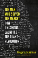 The Man Who Solved the Market: How Jim  Simons Launched the Quant Revolution - Kniha