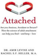 Attached: Are you Anxious, Avoidant or Secure? How the science of adult attachment can hel - Kniha