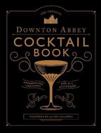 The Official Downton Abbey Cocktail Book - Kniha