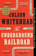 The Underground Railroad: A Novel - Kniha