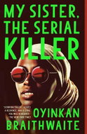 My Sister, the Serial Killer: A Novel - Kniha
