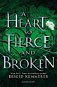 A Heart So Fierce and Broken - Kniha