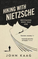 Hiking with Nietzsche: Becoming Who You Are - Kniha