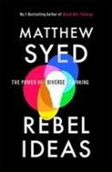 Rebel Ideas: The Power of Diverse Thinking - Kniha