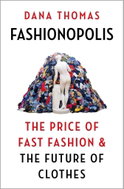 Fashionopolis: The Price of Fast Fashion - and the Future of Clothes - Kniha