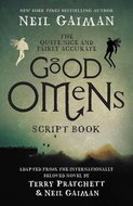 The Quite Nice & Fairly Accurate Good Omens Script Book - Kniha