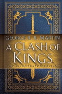 A Clash of Kings: The Illustrated Edition: A Song of Ice and Fire: Book Two - Kniha