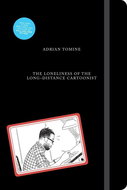 The Loneliness of the Long-distance Cartoonist - Kniha