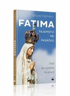 Fatima - tajemství tří pasáčků: Než se vydáte na pouť - Kniha