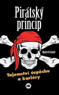 Pirátský princip: Tajemství úspěchu a kariéry - Kniha