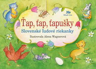 Ťap, ťap, ťapušky: Slovenské ľudové riekanky - Kniha