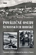 Poválečné osudy šumavských rodáků: Vzpomínky německých obyvatel na odsun ze Šumavy - Kniha