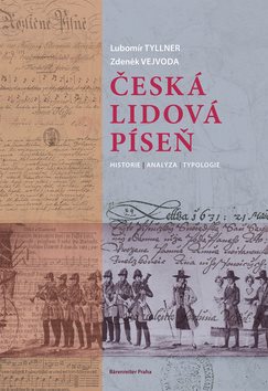 Česká lidová píseň: Historie, analýza, typologie - Kniha - Main image