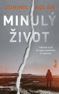 Minulý život: Vybavuje sa jej len jedna spomienka. Tá najhoršia. - Kniha