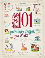 101 príbehov a bájok pre deti - Kniha