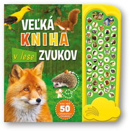 Veľká kniha zvukov v lese - Kniha