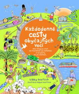 Každodenné cesty obyčajných vecí - Kniha