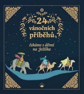 24 vánočních příběhů: čekáme s dětmi na Ježíška - Kniha