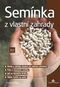 Semínka z vlastní zahrady - Kniha