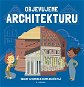 Objevujeme architekturu - Kniha