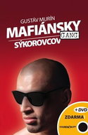 Mafiánsky gang Sýkorovcov + DVD - Kniha