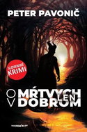 O mŕtvych len v dobrom: Slovenské krimi - Kniha