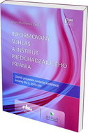 Informovaný súhlas a inštitút predchádzajúceho priania - Kniha
