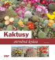 Kaktusy: otrněná krása - Kniha
