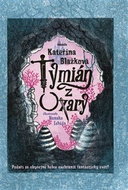 Tymián z Oxary - Kniha
