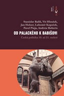 Od Palackého k Babišovi: Česká politika 19. až 21. století - Kniha