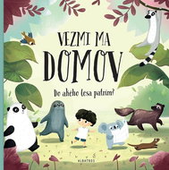Vezmi ma domov: Do akého lesa patrím? - Kniha