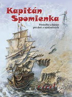 Kapitán Spomienka: Poviedky a básne pre deti a násťročných - Kniha