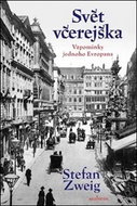 Svět včerejška: Vzpomínky jednoho Evropana - Kniha
