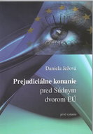 Prejudiciálne konanie pred Súdnym dvorom E - Kniha