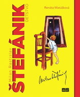 Milan Rastislav Štefánik detstvo - Kniha