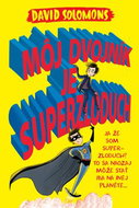 Môj dvojník je superzloduch: My Evil Twin Is a Supervillain - Kniha