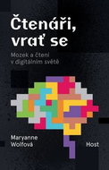 Čtenáři, vrať se: Mozek a čtení v digitálním světě - Kniha