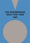 Ivo Vodseďálek Dílo 1949 - 1998 - Kniha