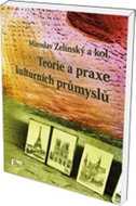 Teorie a praxe kulturních průmyslů - Kniha