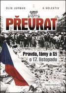 Převrat: Pravda, fámy a lži o 17. listopadu - Kniha
