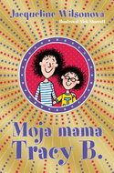 Moja mama Tracy B. - Kniha