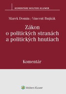 Zákon o politických stranách a politických hnutiach: Komentár - Kniha