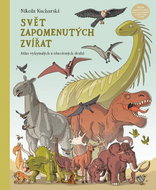 Svět zapomenutých zvířat: Atlas vyhynulých a ohrožených druhů - Kniha