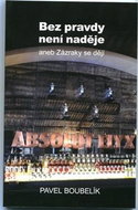 Bez pravdy není naděje: aneb Zázraky se dějí - Kniha